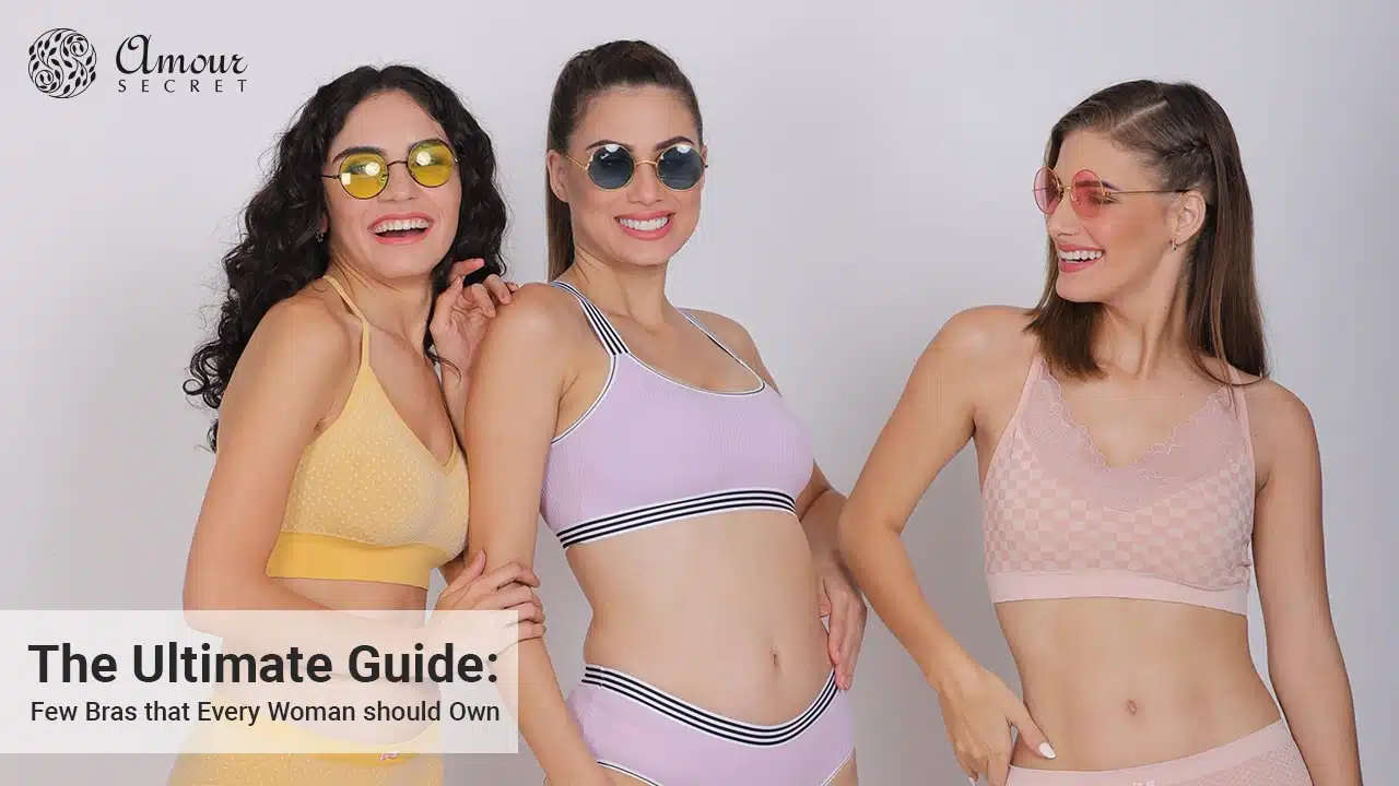 Few Bras that Every Woman should Own